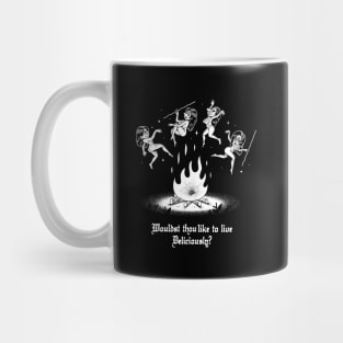 Wouldst thou like to live Deliciously? Mug